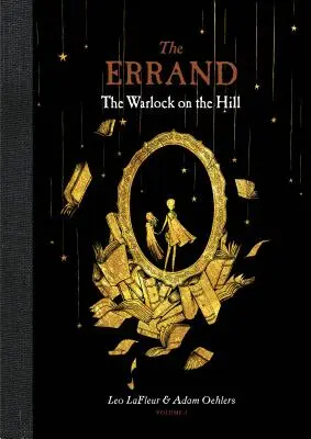 Die Errandung: Der Hexenmeister auf dem Hügel - The Errand: The Warlock on the Hill