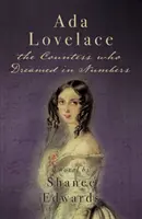 Ada Lovelace: die Gräfin, die in Zahlen träumte - Ada Lovelace: the Countess who Dreamed in Numbers