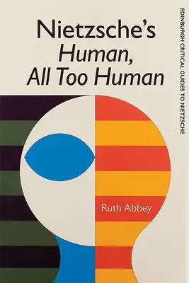 Nietzsches Menschliches, Allzumenschliches - Nietzsche's Human, All Too Human
