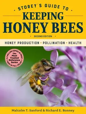 Storey's Guide to Keeping Honey Bees, 2. Auflage: Honigproduktion, Bestäubung, Gesundheit - Storey's Guide to Keeping Honey Bees, 2nd Edition: Honey Production, Pollination, Health