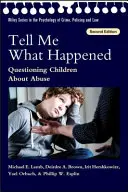 Sag mir, was passiert ist - Befragung von Kindern über Missbrauch - Tell Me What Happened - Questioning Children About Abuse