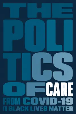 Die Politik der Pflege - The Politics of Care