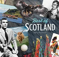 Das Beste aus Schottland: Ein kaledonisches Miscellany - Best of Scotland: A Caledonian Miscellany