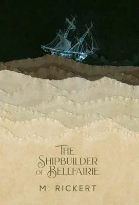 Der Schiffsbauer von Bellfairie - The Shipbuilder of Bellfairie