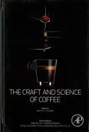 Das Handwerk und die Wissenschaft des Kaffees - The Craft and Science of Coffee