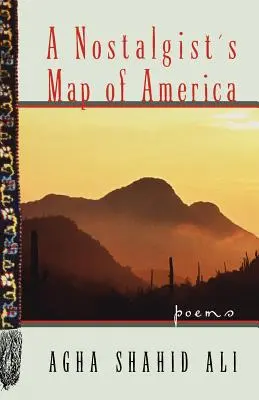 Die Karte eines Nostalgikers von Amerika: Gedichte - A Nostalgist's Map of America: Poems