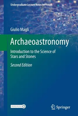 Archäoastronomie: Einführung in die Wissenschaft von den Sternen und Steinen - Archaeoastronomy: Introduction to the Science of Stars and Stones