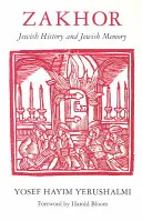 Zakhor: Jüdische Geschichte und jüdisches Gedächtnis - Zakhor: Jewish History and Jewish Memory