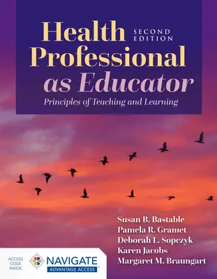 Gesundheitsfachkraft als Ausbilder: Grundsätze des Lehrens und Lernens - Health Professional as Educator: Principles of Teaching and Learning