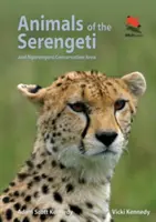 Tiere in der Serengeti: Und das Ngorongoro-Schutzgebiet - Animals of the Serengeti: And Ngorongoro Conservation Area