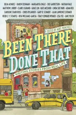 Dagewesen, geschehen: Geschichten aus dem wahren Leben schreiben - Been There, Done That: Writing Stories from Real Life