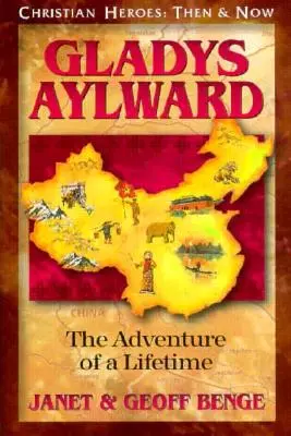 Gladys Aylward: Das Abenteuer eines Lebens - Gladys Aylward: The Adventure of a Lifetime