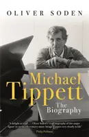Michael Tippett - Die Biographie - Michael Tippett - The Biography