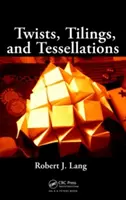 Verdrehungen, Kacheln und Tessellationen: Mathematische Methoden für geometrisches Origami - Twists, Tilings, and Tessellations: Mathematical Methods for Geometric Origami