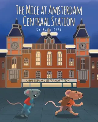 Die Mäuse in der Amsterdam Centraal Station - The Mice at Amsterdam Centraal Station