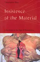 Die Beharrlichkeit des Materials: Literatur im Zeitalter der Biopolitik - Insistence of the Material: Literature in the Age of Biopolitics
