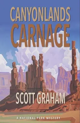 Canyonlands Gemetzel - Canyonlands Carnage