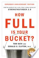 Wie voll ist dein Eimer? Erweiterte Jubiläumsausgabe - How Full Is Your Bucket? Expanded Anniversary Edition