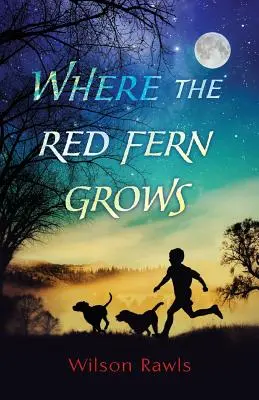 Wo der rote Farn wächst - Where the Red Fern Grows