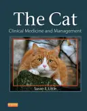 Die Katze: Klinische Medizin und Management - The Cat: Clinical Medicine and Management