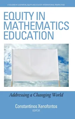 Chancengleichheit im Mathematikunterricht: Antworten auf eine sich verändernde Welt (hc) - Equity in Mathematics Education: Addressing a Changing World (hc)