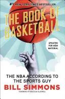Das Buch über Basketball: Die NBA aus der Sicht eines Sportlers - The Book of Basketball: The NBA According to the Sports Guy