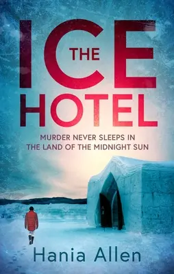 Das Eishotel - The Ice Hotel