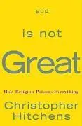 Gott ist nicht groß - Wie Religion alles vergiftet - God Is Not Great - How Religion Poisons Everything