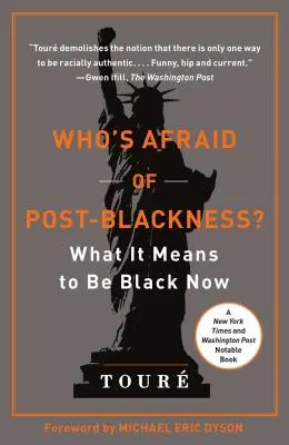 Wer hat Angst vor Post-Blackness?: Was es bedeutet, heute schwarz zu sein - Who's Afraid of Post-Blackness?: What It Means to Be Black Now