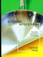 Küchengeheimnisse: Die Wissenschaft des Kochens enthüllen - Kitchen Mysteries: Revealing the Science of Cooking