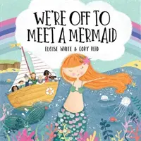 Wir sind unterwegs zu einer Meerjungfrau - We're Off to Meet A Mermaid