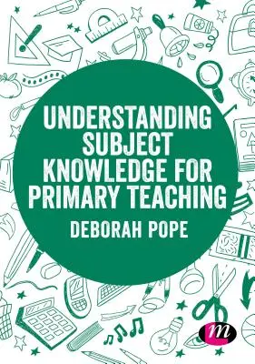 Fachwissen für den Grundschulunterricht verstehen - Understanding Subject Knowledge for Primary Teaching