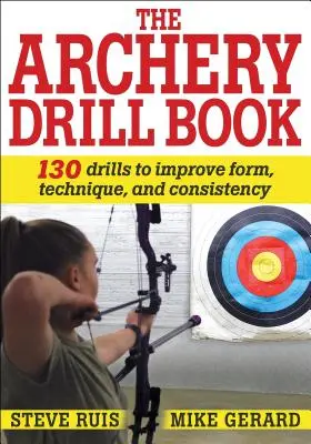 Das Buch zum Bogenschießen - The Archery Drill Book