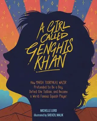 A Girl Called Genghis Khan, 5: Wie Maria Toorpakai Wazir vorgab, ein Junge zu sein, den Taliban trotzte und eine weltberühmte Squashspielerin wurde - A Girl Called Genghis Khan, 5: How Maria Toorpakai Wazir Pretended to Be a Boy, Defied the Taliban, and Became a World Famous Squash Player