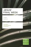 Die letzte Woche Jesu (Lifebuilder Study Guides) (Bunch Cindy (Autor)) - Jesus' Final Week (Lifebuilder Study Guides) (Bunch Cindy (Author))