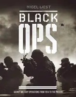 Black Ops: Geheime Militäroperationen von 1914 bis zur Gegenwart - Black Ops: Secret Military Operations from 1914 to the Present