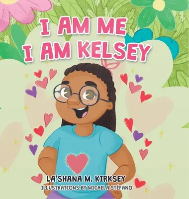 Ich bin ich, ich bin Kelsey - I Am Me I Am Kelsey