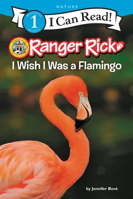 Ranger Rick: Ich wünschte, ich wäre ein Flamingo - Ranger Rick: I Wish I Was a Flamingo