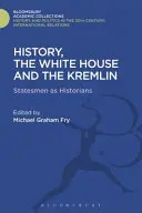Geschichte, das Weiße Haus und der Kreml - History, the White House and the Kremlin