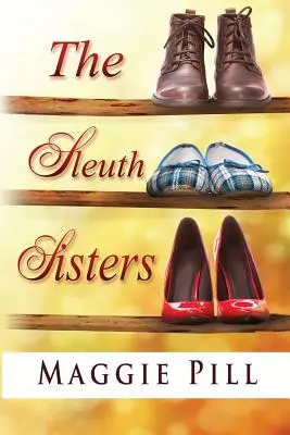 Die Spürnasen-Schwestern: Ein Krimi der Sleuth Sisters - The Sleuth Sisters: A Sleuth Sisters Mystery