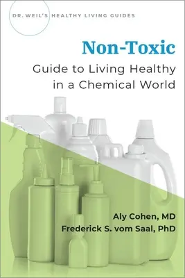 Ungiftig: Leitfaden für ein gesundes Leben in einer chemischen Welt - Non-Toxic: Guide to Living Healthy in a Chemical World