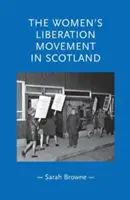 Die Frauenbefreiungsbewegung in Schottland - The Women's Liberation Movement in Scotland