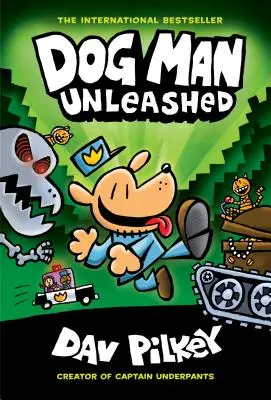 Dog Man Unleashed: Eine Graphic Novel (Dog Man #2): Vom Schöpfer von Captain Underpants (Bibliotheksausgabe), 2 - Dog Man Unleashed: A Graphic Novel (Dog Man #2): From the Creator of Captain Underpants (Library Edition), 2