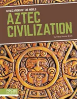 Aztekische Zivilisation - Aztec Civilization