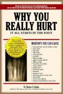 Warum es wirklich weh tut: Es fängt alles im Fuß an - Why You Really Hurt: It All Starts in the Foot