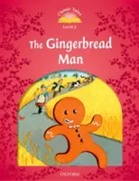 Klassische Märchen: Stufe 2: Der Pfefferkuchenmann - Classic Tales: Level 2: The Gingerbread Man
