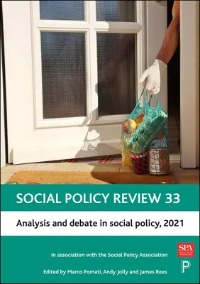 Social Policy Review 33: Analyse und Debatte in der Sozialpolitik, 2021 - Social Policy Review 33: Analysis and Debate in Social Policy, 2021