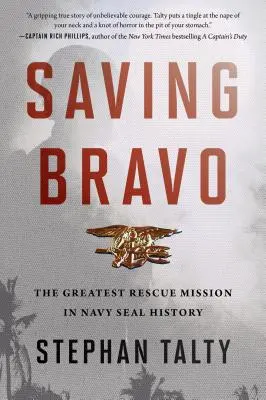 Saving Bravo: Die größte Rettungsmission in der Geschichte der Navy SEALs - Saving Bravo: The Greatest Rescue Mission in Navy SEAL History