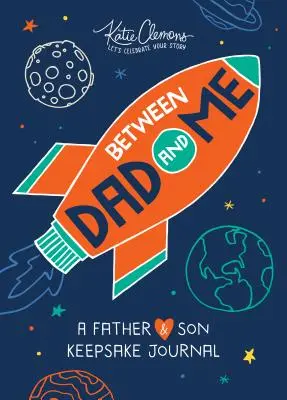 Zwischen Papa und mir: Ein Erinnerungsbuch für Vater und Sohn - Between Dad and Me: A Father and Son Keepsake Journal