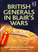 Britische Generäle in Blairs Kriegen - British Generals in Blair's Wars